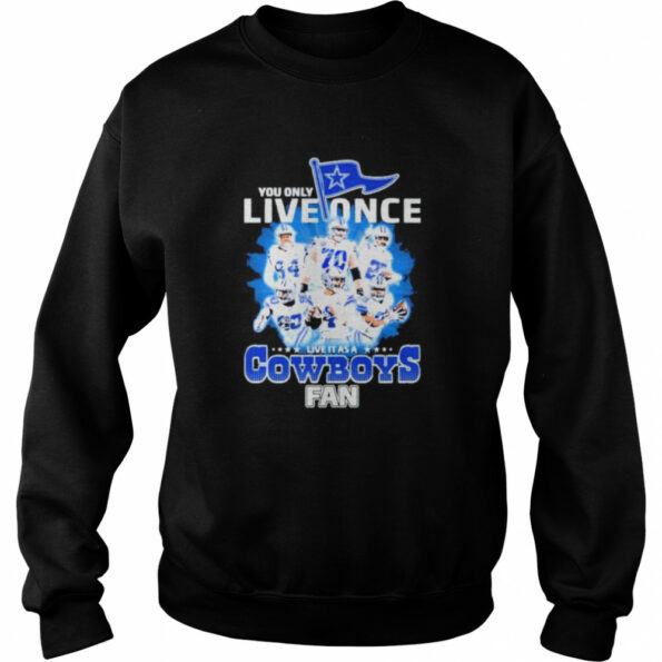 You-Only-Live-Once-Live-It-As-A-Dallas-Cowboys-2022-Fan-Signatures-Shirt_4