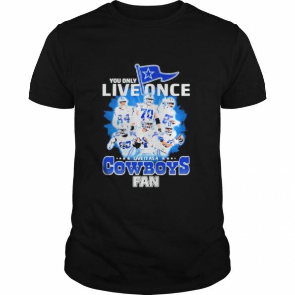 You-Only-Live-Once-Live-It-As-A-Dallas-Cowboys-2022-Fan-Signatures-Shirt_6