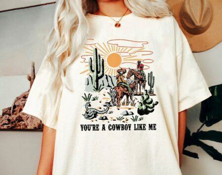 You're A Cowboy Like Me Shirt, Dallas Cowboys Gifts, Dallas Cowboys T Shirts, Western Shirt, Howdy Shirt, Western Graphic Tee