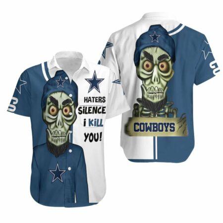 Dallas Cowboys Hawaiian Shirt Funny Dallas Cowboys Haters I Kill You Cowboys 3D Hawaiian Shirt