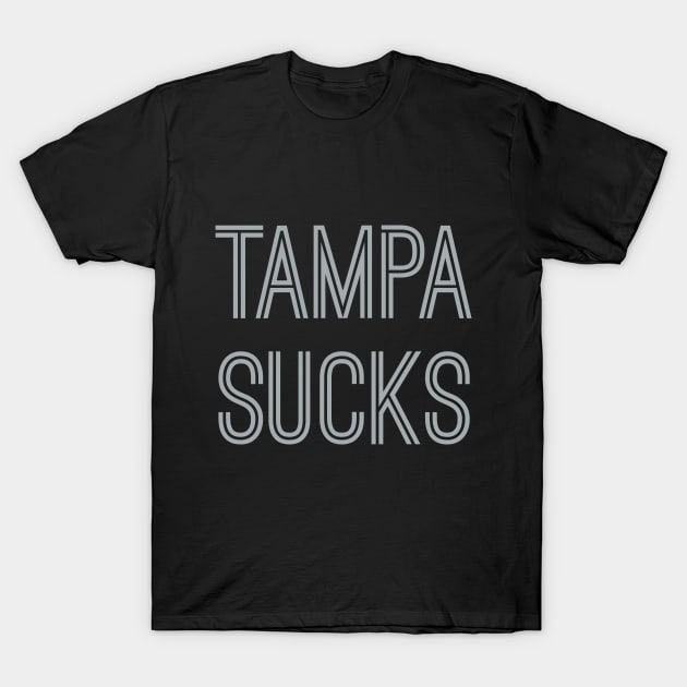 Tampa Sucks (Silver Text) T-Shirt