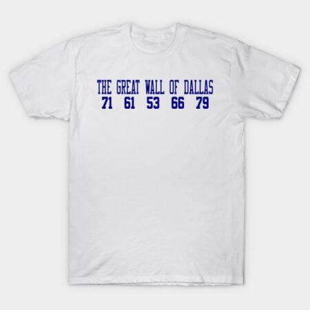 The Great Wall of Dallas T-Shirt