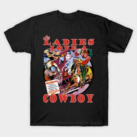 The Ladies Love a Cowboy T-Shirt