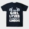 This Girl Loves Her Cowboys Football T-Shirt